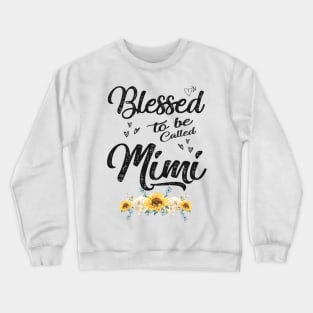 mimi blessed to be called mimi Crewneck Sweatshirt